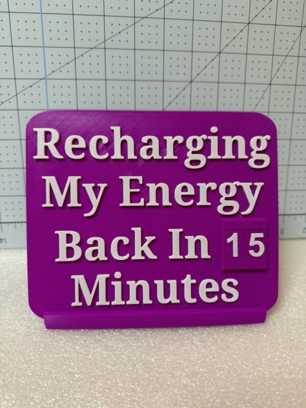 Recharging My Energy Be Back Soon Sign (Customizable)